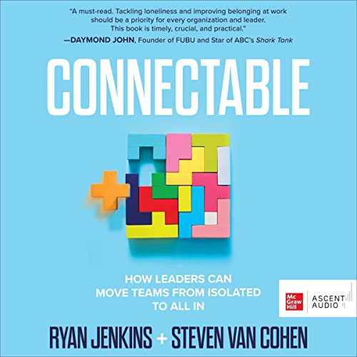 Book review: Connectable: How leaders can move teams from isolated to all in
